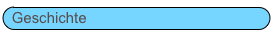 Geschichte