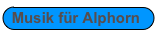 Musik für Alphorn
